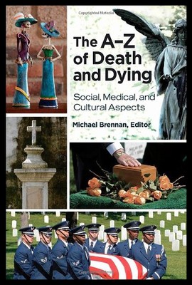 【预售】The A-Z of Death and Dying: Social, Medical, and