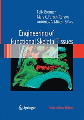 【预订】Engineering of Functional Skeletal Tissues