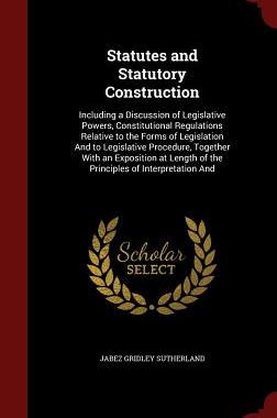 【预售】Statutes and Statutory Construction:...