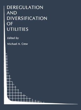 【预售】Deregulation and Diversification of Utilities