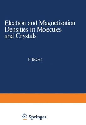 【预售】Electron and Magnetization Densities in Molecu...
