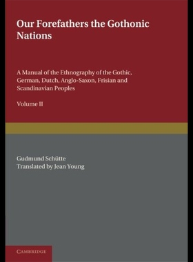 【预售】Our Forefathers: Volume 2: The Gothonic Nations