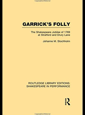 【预售】Garrick's Folly: The Shakespeare Jubilee of 1769