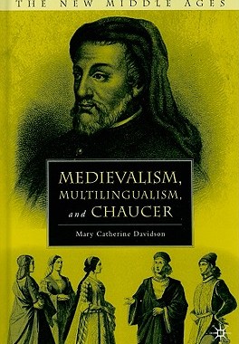 【预售】Medievalism, Multilingualism, and Chaucer