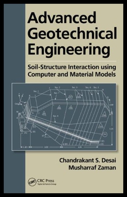 【预售】Advanced Geotechnical Engineering: Soil-Structure