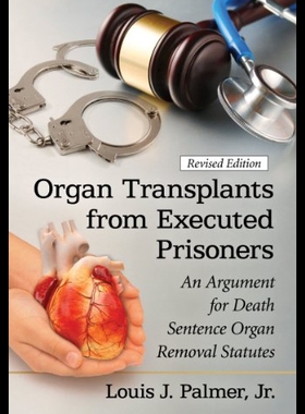 【预售】Organ Transplants from Executed Prisoners: An Arg