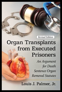【预售】Organ Transplants from Executed Prisoners: An Arg