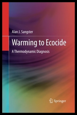 【预售】Warming to Ecocide: A Thermodynamic Diagnosis