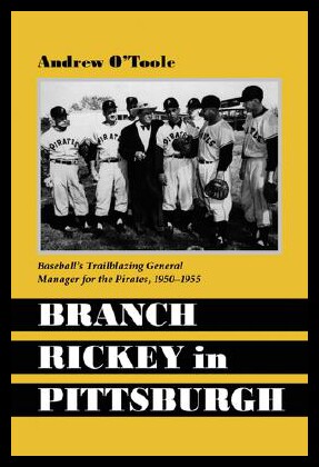 【预售】Branch Rickey in Pittsburgh: Baseball's Trailblaz