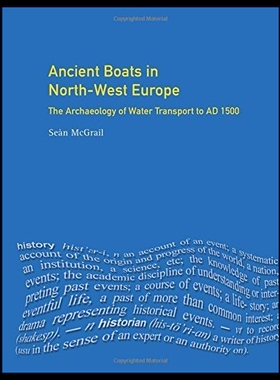 【预售】Ancient Boats in North-West Europe: Th