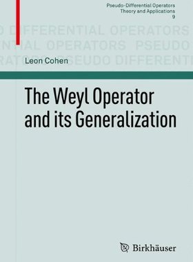 【预订】The Weyl Operator and its Generalization