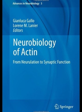 【预售】Neurobiology of Actin: From Neurulation to Synapt