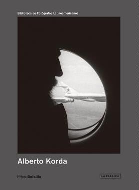 【预订】Alberto Korda: Photobolsillo