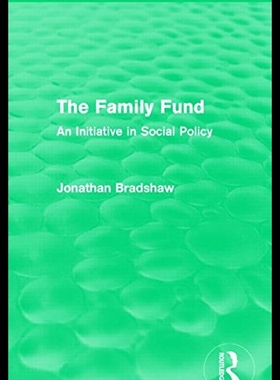 【预售】The Family Fund (Routledge Revivals): An Initiati