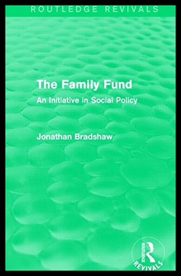 【预售】The Family Fund (Routledge Revivals): An Initiati