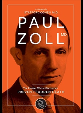 【预售】Paul Zoll MD; The Pioneer Whose Discoveries Preve