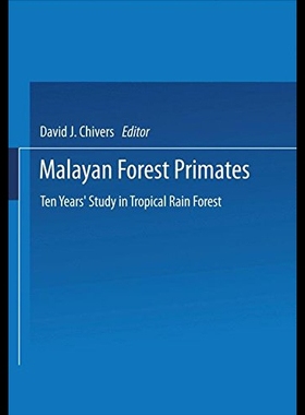 【预售】Malayan Forest Primates