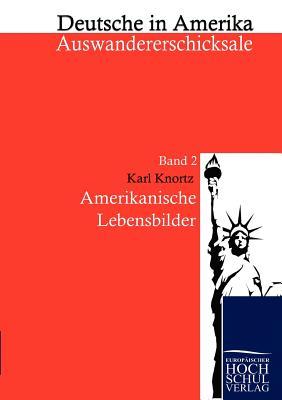 【预售】Amerikanische Lebensbilder