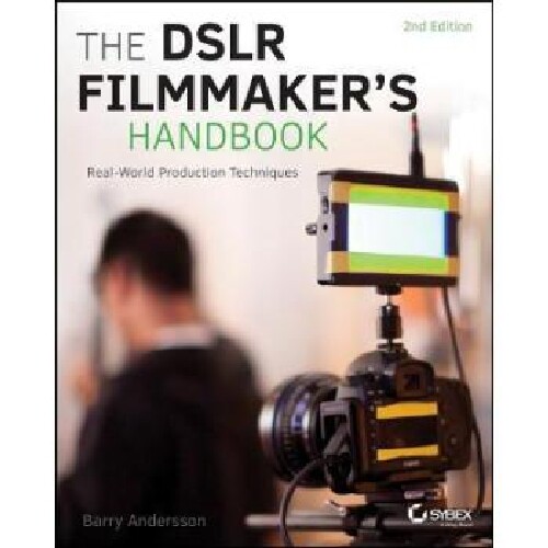 【预订】The Dslr Filmmaker’s Handbook