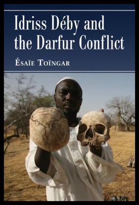 【预售】Idriss Deby and the Darfur Conflict