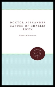 【预售】Doctor Alexander Garden of Charles Town