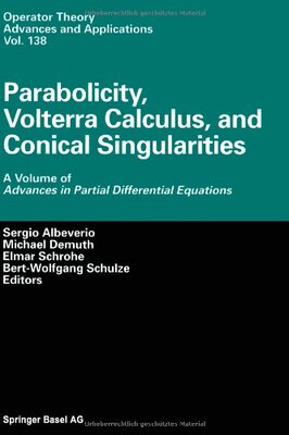 【预售】Parabolicity, Volterra Calculus, and Conical S...