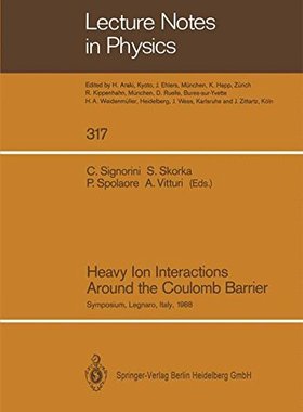 【预订】Heavy Ion Interactions Around the Co...