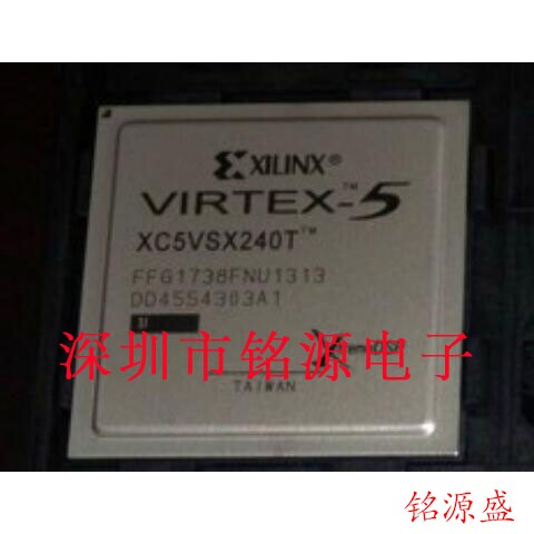 铭源盛 XC5VSX240T-1FFG1738C XC5VSX240T-1FF1738C BGA1738 芯片