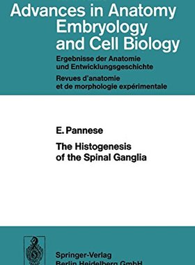 【预订】The Histogenesis of the Spinal Ganglia