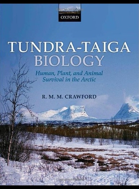 【预售】Tundra-Taiga Biology: Human, Plant, an