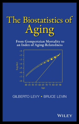 【预售】The Biostatistics of Aging: From Gompertzian Mort
