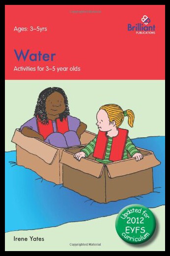 【预售】Water: Activities for 3-5 Year Olds - 2nd Edition