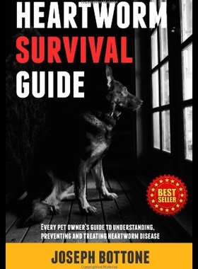 【预售】Heartworm Survival Guide: Every Pet Owner's Guide