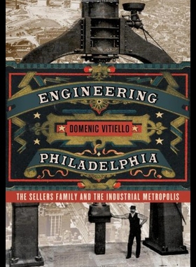 【预售】Engineering Philadelphia: The Sellers Family and