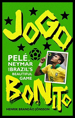 【预售】Jogo Bonito: Pele, Neymar and Brazil's Beautiful