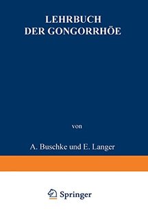Der Lehrbuch Gonorrhoe Nebst ... Einem 预订