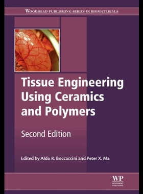 【预售】Tissue Engineering Using Ceramics and Polymers