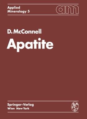 【预订】Apatite: Its Crystal Chemistry, Mine...
