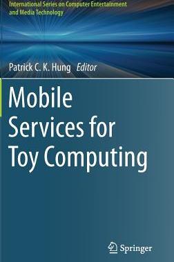 【预订】Mobile Services for Toy Computing