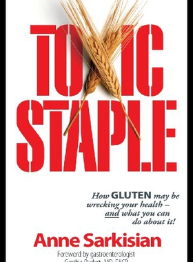 【预售】Toxic Staple, How Gluten May Be Wrecking Your Hea