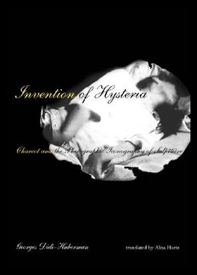 【预售】Invention of Hysteria: Charcot and the Photogra