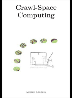 【预售】Crawl-Space Computing: Cooperating Programs That