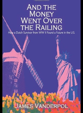 【预售】And the Money Went Over the Railing: How a Dutch