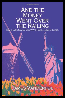 【预售】And the Money Went Over the Railing: How a Dutch