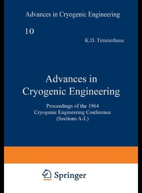 【预售】Advances in Cryogenic Engineering: Proceedings of