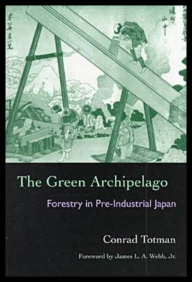 【预售】The Green Archipelago: Forestry in Pre-Industrial