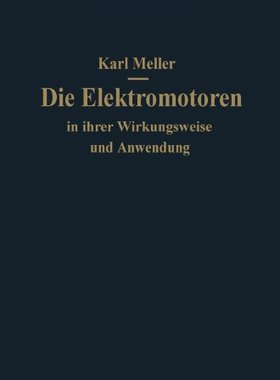 【预订】Die Elektromotoren in Ihrer Wirkungs...