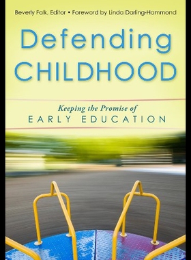 【预售】Defending Childhood: Keeping the Promise of Early