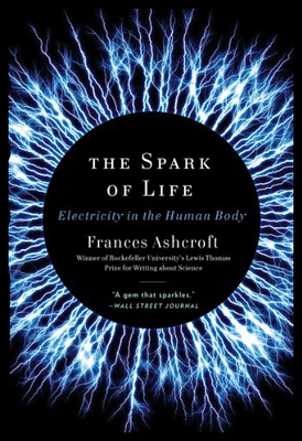 【预售】The Spark of Life: Electricity in the Human Body