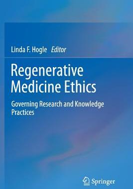 【预订】Regenerative Medicine Ethics: Govern...